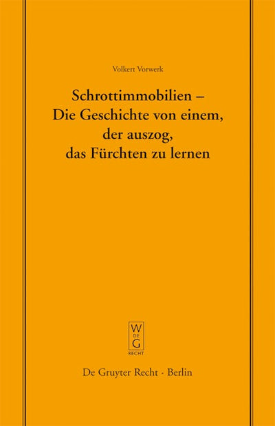 Schrottimmobilien - Die Geschichte von einem, der auszog, das Fürchten zu lernen
