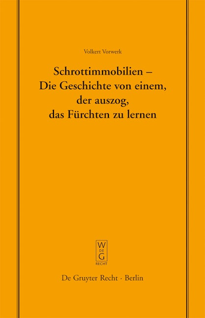 Schrottimmobilien - Die Geschichte von einem, der auszog, das Fürchten zu lernen