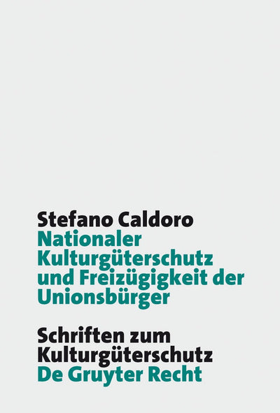 Cover image for Nationaler Kulturgüterschutz und Freizügigkeit der Unionsbürger, isbn: 9783899496178