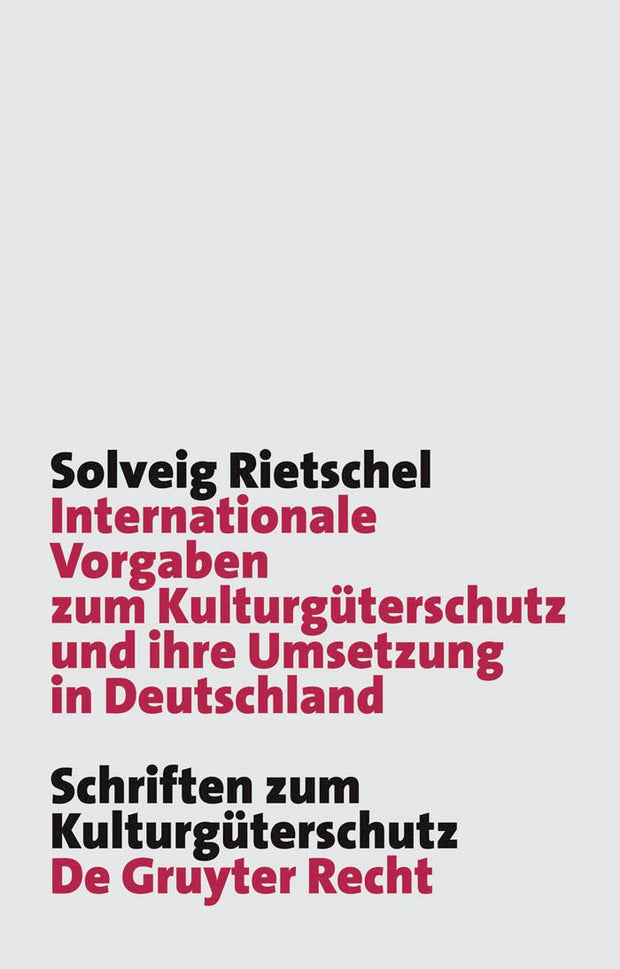 Cover image for Internationale Vorgaben zum Kulturgüterschutz und ihre Umsetzung in Deutschland, isbn: 9783899496895