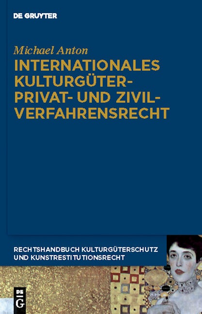Internationales Kulturgüterprivat- und Zivilverfahrensrecht