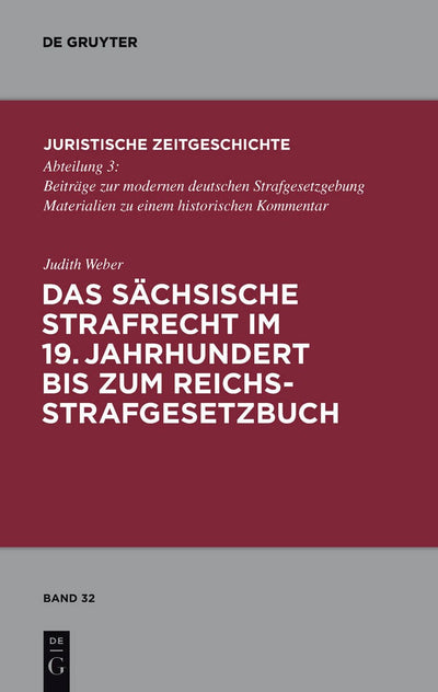 Cover image for Das sächsische Strafrecht im 19. Jahrhundert bis zum Reichsstrafgesetzbuch, isbn: 9783899497304