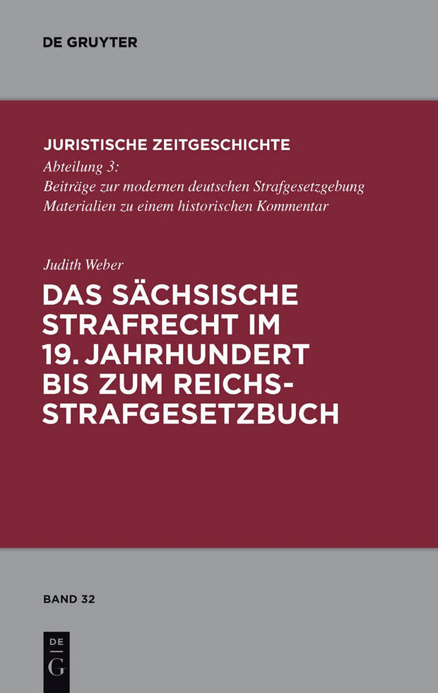 Cover image for Das sächsische Strafrecht im 19. Jahrhundert bis zum Reichsstrafgesetzbuch, isbn: 9783899497304