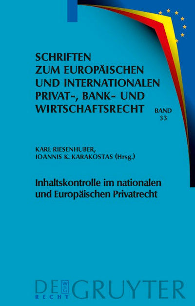 Inhaltskontrolle im nationalen und Europäischen Privatrecht