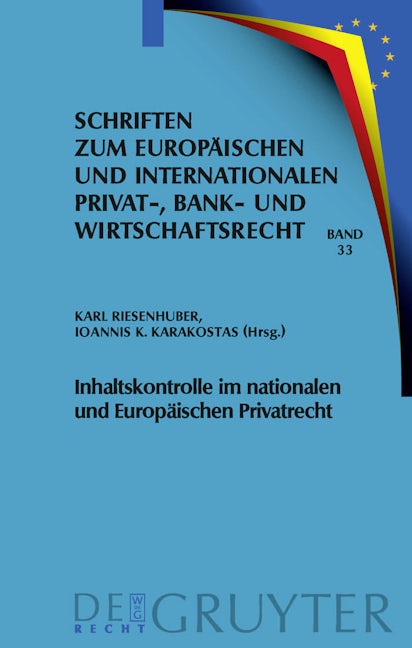 Inhaltskontrolle im nationalen und Europäischen Privatrecht