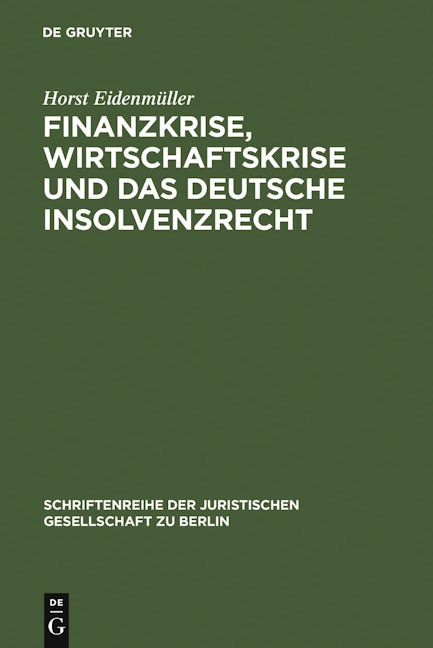 Book cover image for Finanzkrise, Wirtschaftskrise und das deutsche Insolvenzrecht ISBN: 9783899497540