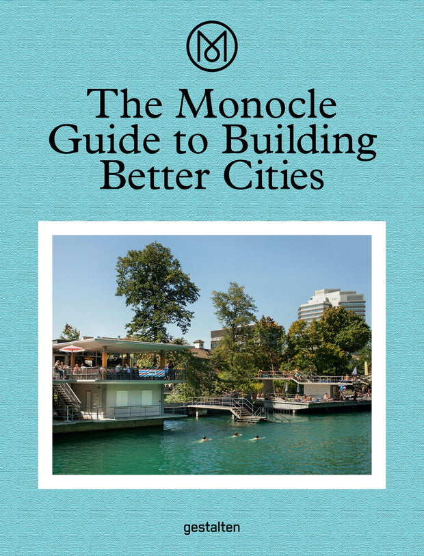 Cover image for The Monocle Guide to Building Better Cities, isbn: 9783899555035
