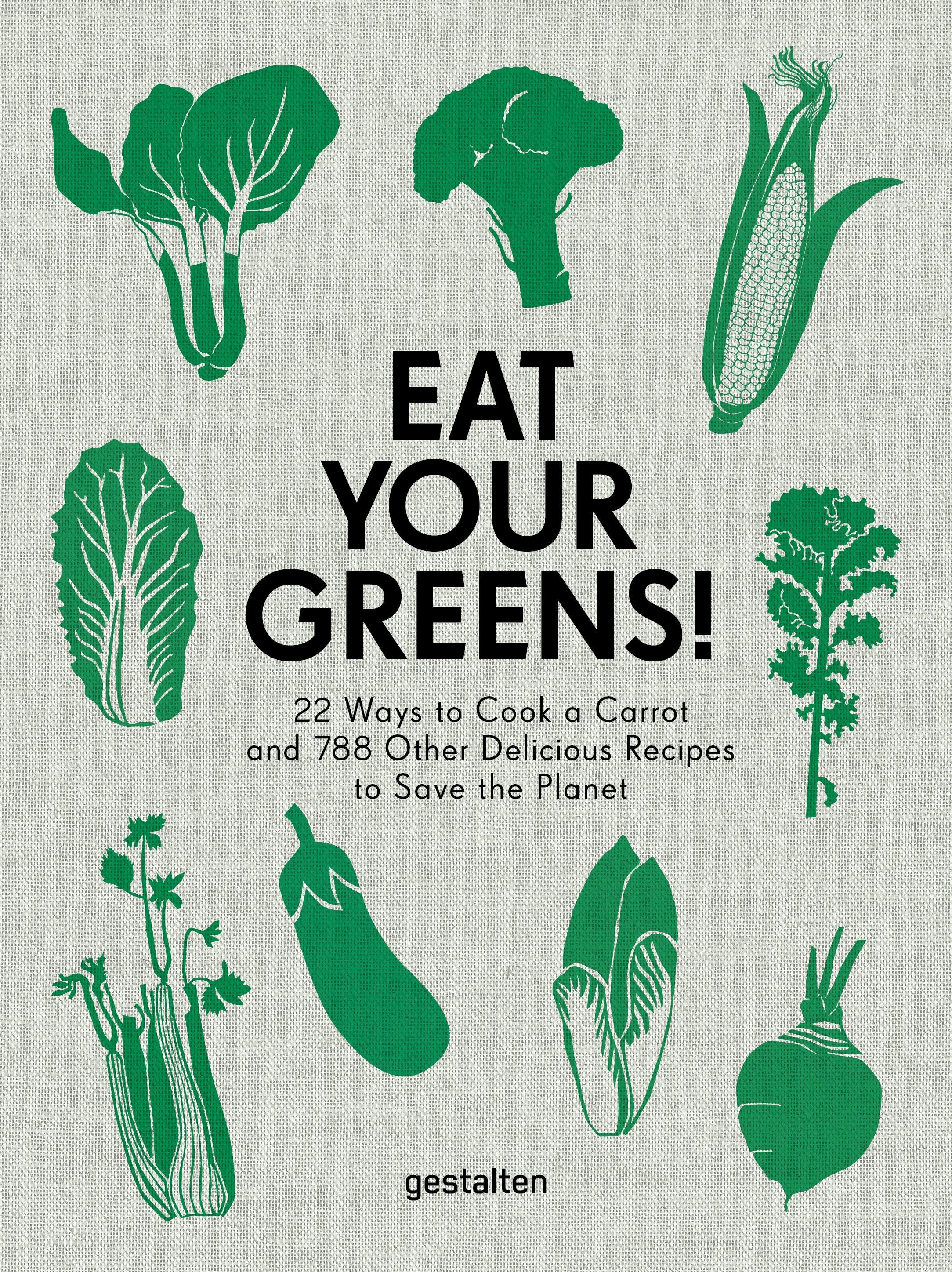 Book cover image for Eat Your Greens! ISBN: 9783899559996