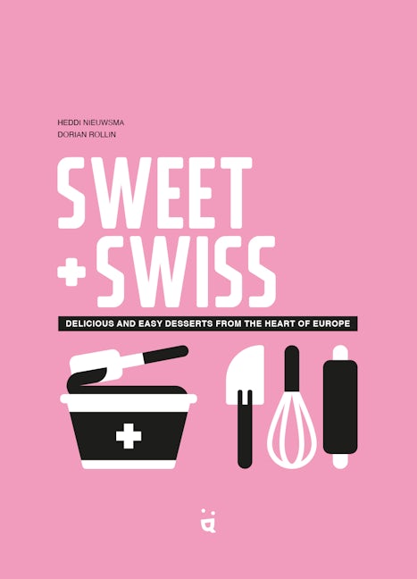 Book cover image for Sweet & Swiss ISBN: 9783907293683