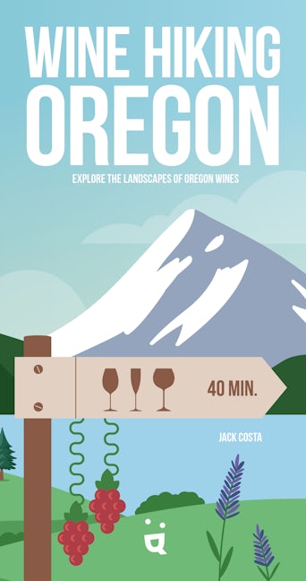Book cover image for Wine Hiking Oregon ISBN: 9783907293966
