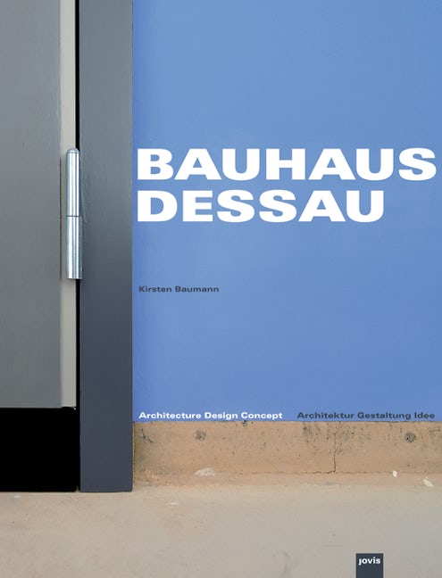 Book cover image for Bauhaus Dessau: Architecture-Design-Concept ISBN: 9783939633112
