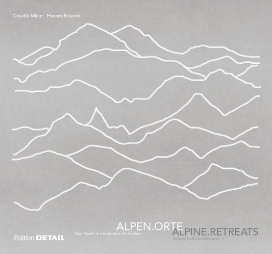 ALPENORTE / ALPINE RETREATS