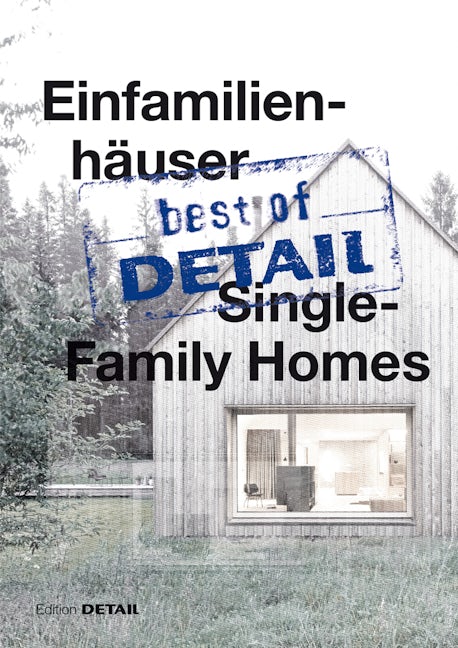 Book cover image for best of Detail: Einfamilienhäuser/Single-Family Homes ISBN: 9783955532352