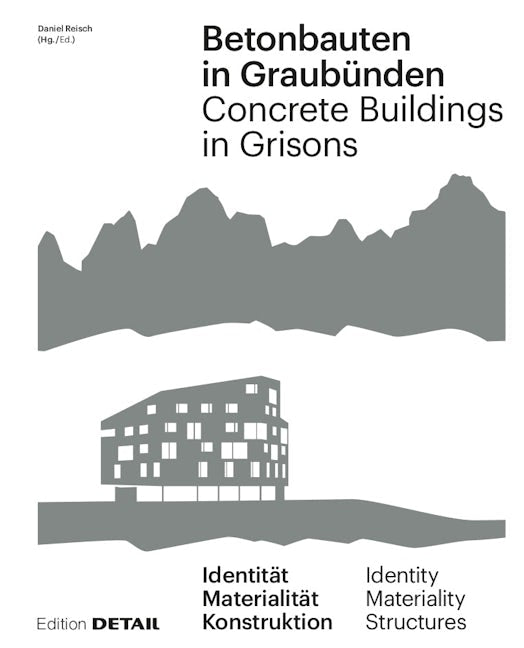 Book cover image for Betonbauten in Graubünden - Concrete Buildings in Grisons ISBN: 9783955534882