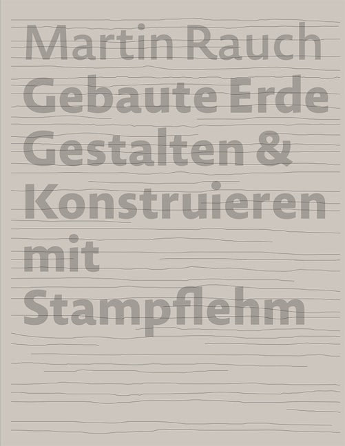Book cover image for Martin Rauch Gebaute Erde ISBN: 9783955535711