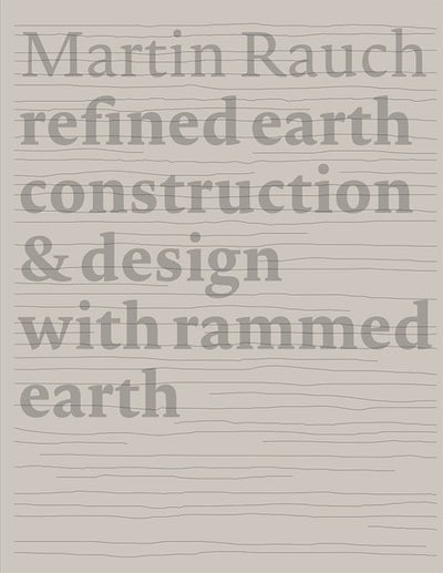Martin Rauch Refined Earth