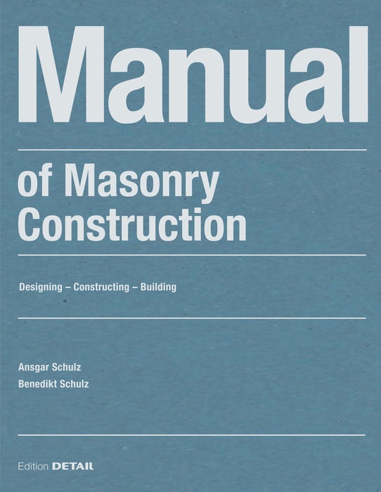 Book cover image for Manual of Masonry Construction ISBN: 9783955536848