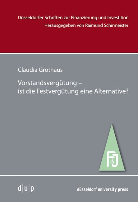 Vorstandsvergütung –ist die Festvergütung eine Alternative?