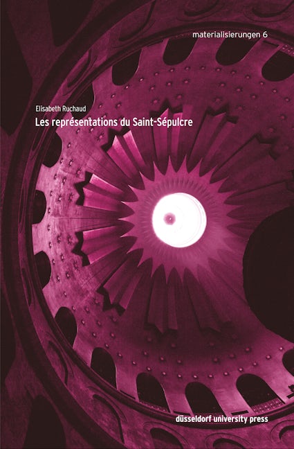 Book cover image for Les représentations du Saint-Sépulcre ISBN: 9783957580399