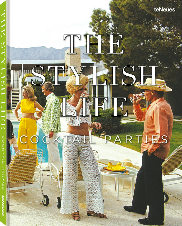 Cover image for The Stylish Life: Cocktail Parties, isbn: 9783961716661