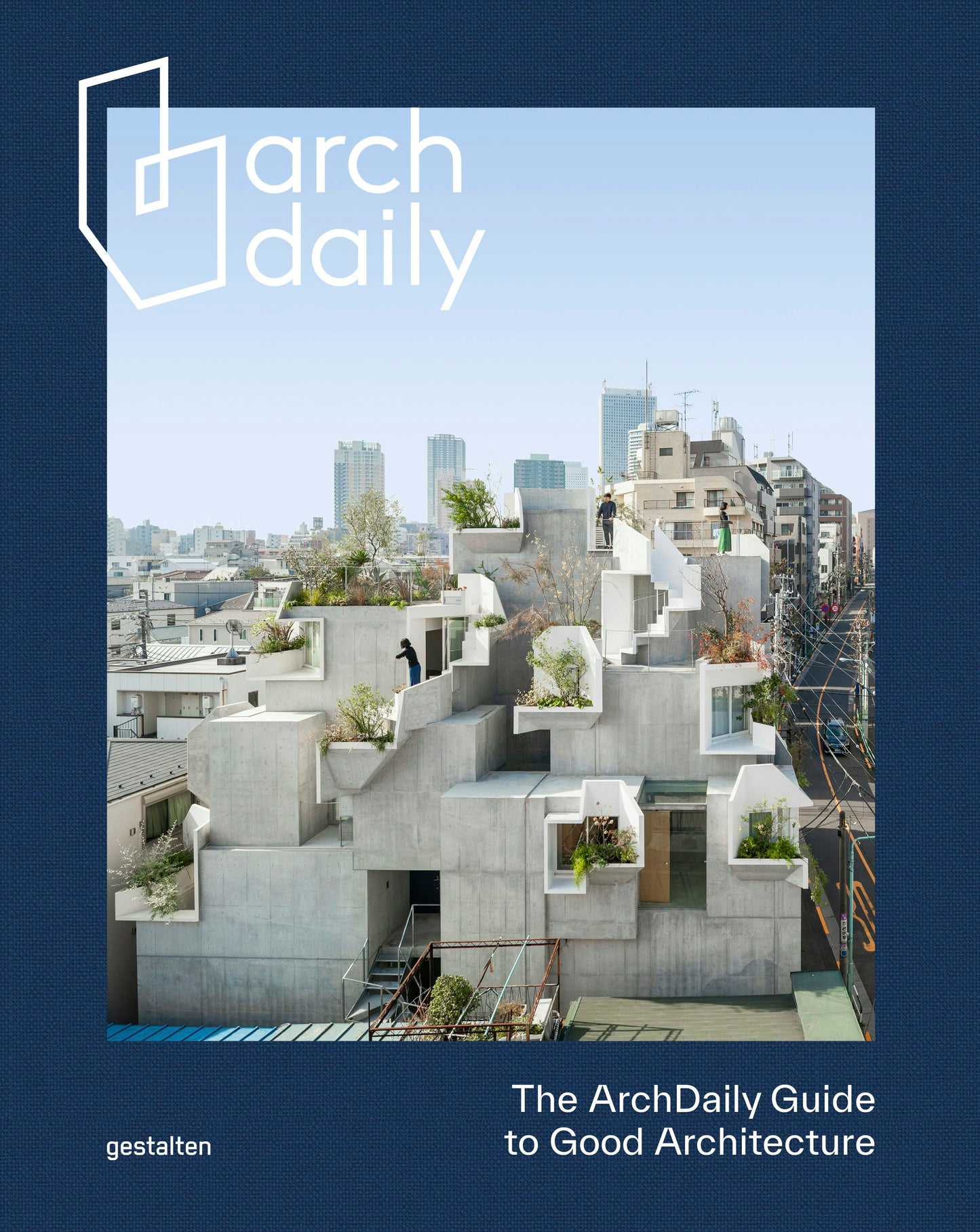 Book cover image for The ArchDaily Guide to Good Architecture Special Edition ISBN: 9783967040784
