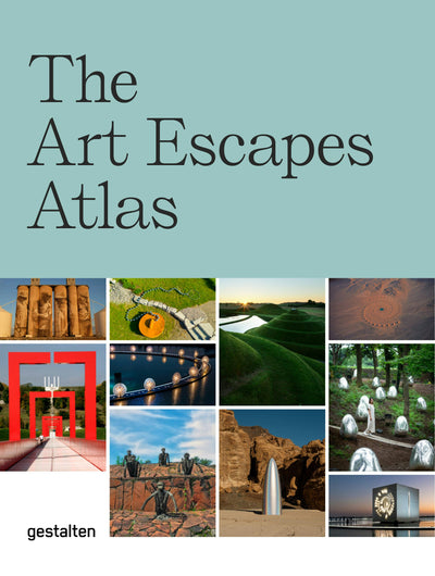 Cover image for The Art Escapes Atlas, isbn: 9783967041491
