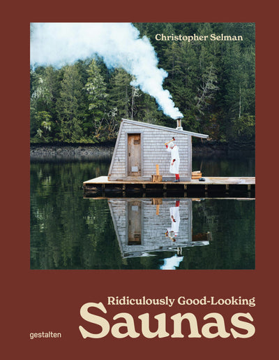 Cover image for Ridiculously Good-Looking Saunas, isbn: 9783967042115