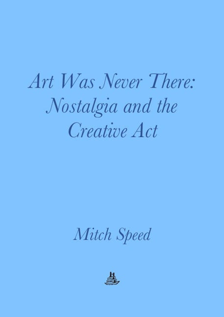 Book cover image for Art Was Never There ISBN: 9783982389493