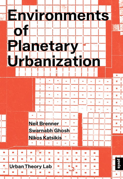 Cover image for Environments of Planetary Urbanization, isbn: 9783986122096