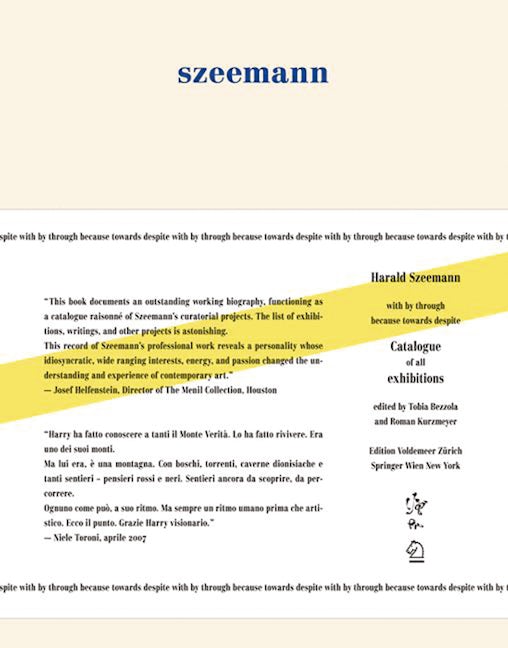 Book cover image for Harald Szeemann - with by through because towards despite ISBN: 9783990432525