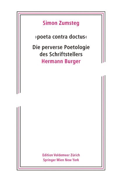 'poeta contra doctus' Die perverse Poetologie des Schriftstellers Hermann Burger