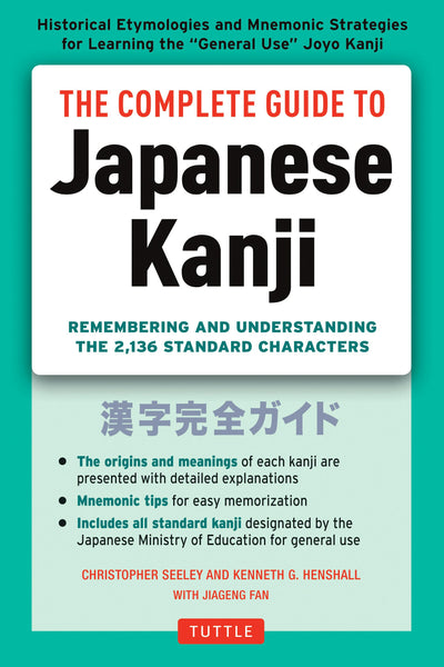 Cover image for The Complete Guide to Japanese Kanji, isbn: 9784805311707