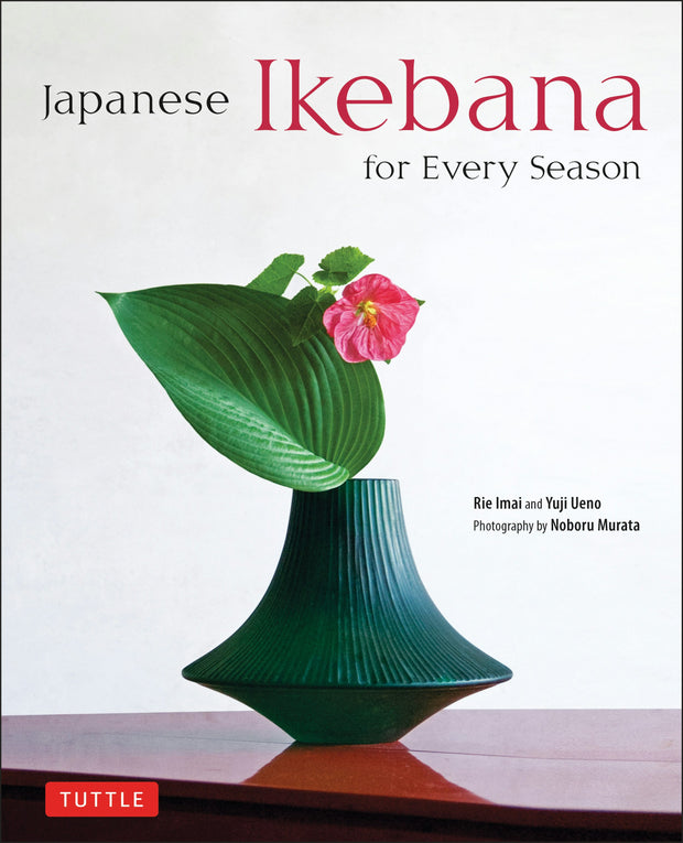 Cover image for Japanese Ikebana for Every Season, isbn: 9784805312124