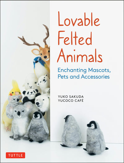Cover image for Lovable Felted Animals, isbn: 9784805315590