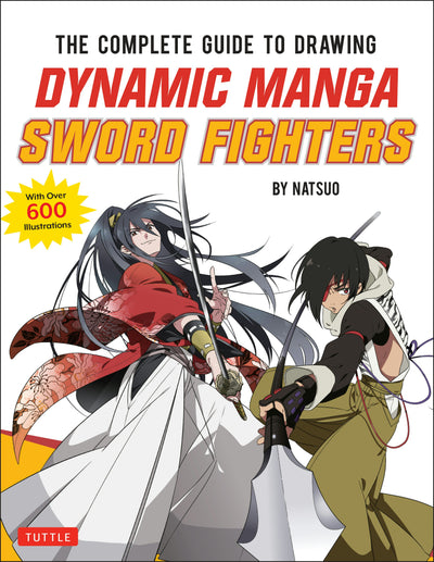 Cover image for The Complete Guide to Drawing Dynamic Manga Sword Fighters, isbn: 9784805315651
