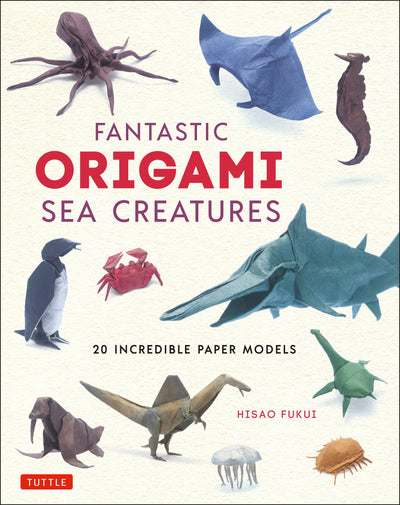 Cover image for Fantastic Origami Sea Creatures, isbn: 9784805315781