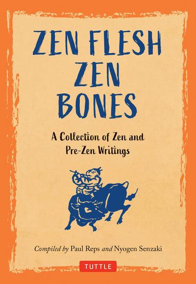 Cover image for Zen Flesh, Zen Bones, isbn: 9784805317051