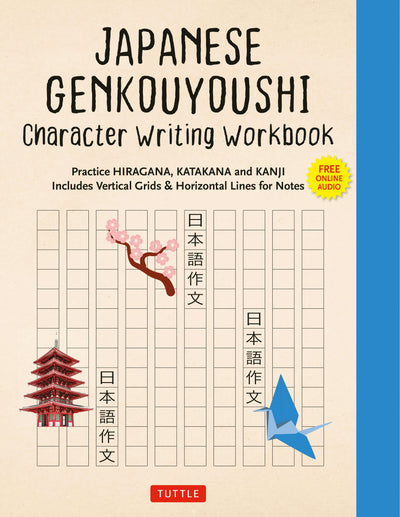 Cover image for Japanese Genkouyoushi Character Writing Workbook, isbn: 9784805317129