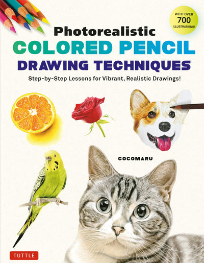 Cover image for Photorealistic Colored Pencil Drawing Techniques, isbn: 9784805317440