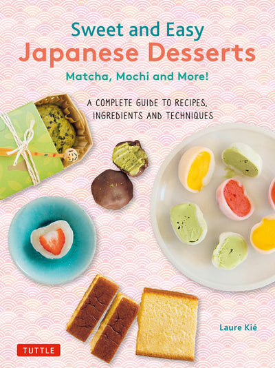 Cover image for Sweet and Easy Japanese Desserts, isbn: 9784805317709