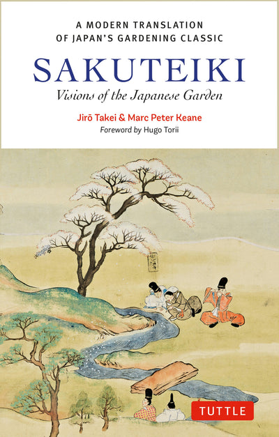 Cover image for Sakuteiki: Visions of the Japanese Garden, isbn: 9784805319314
