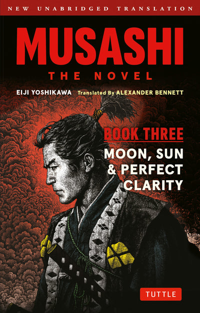 Cover image for Musashi: Book Three - Moon, Sun & Perfect Clarity- The Novel, isbn: 9784805319420