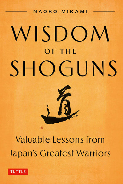 Cover image for Wisdom of the Shoguns, isbn: 9784805320280