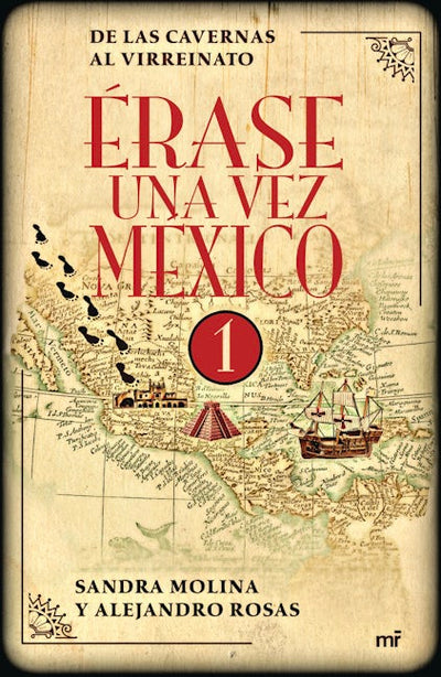 Érase una vez México 1