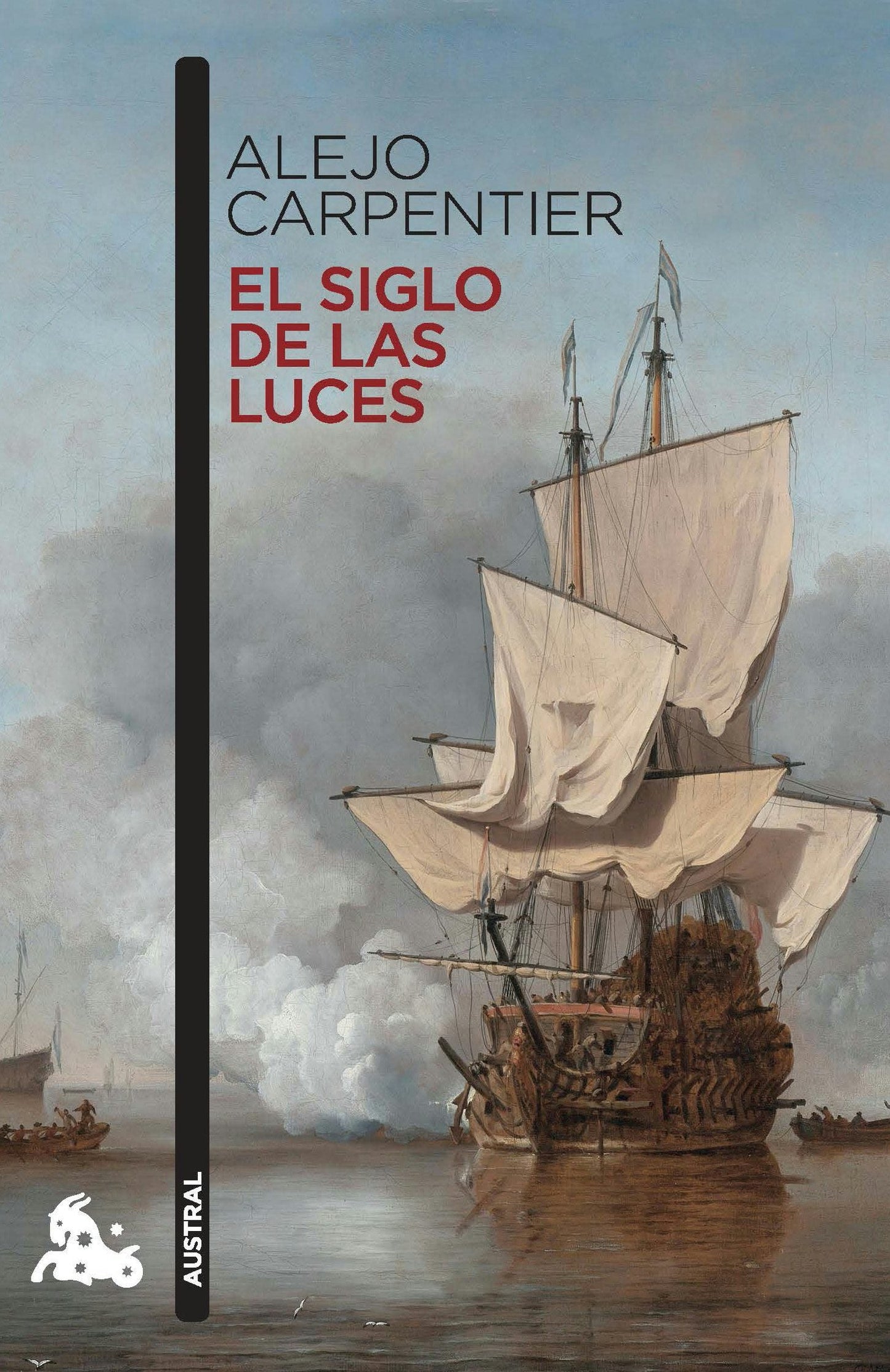 Book cover image for El siglo de las luces (Novela histórica) / Explosion in a Cathedral (A Historical Novel) ISBN: 9786070732560