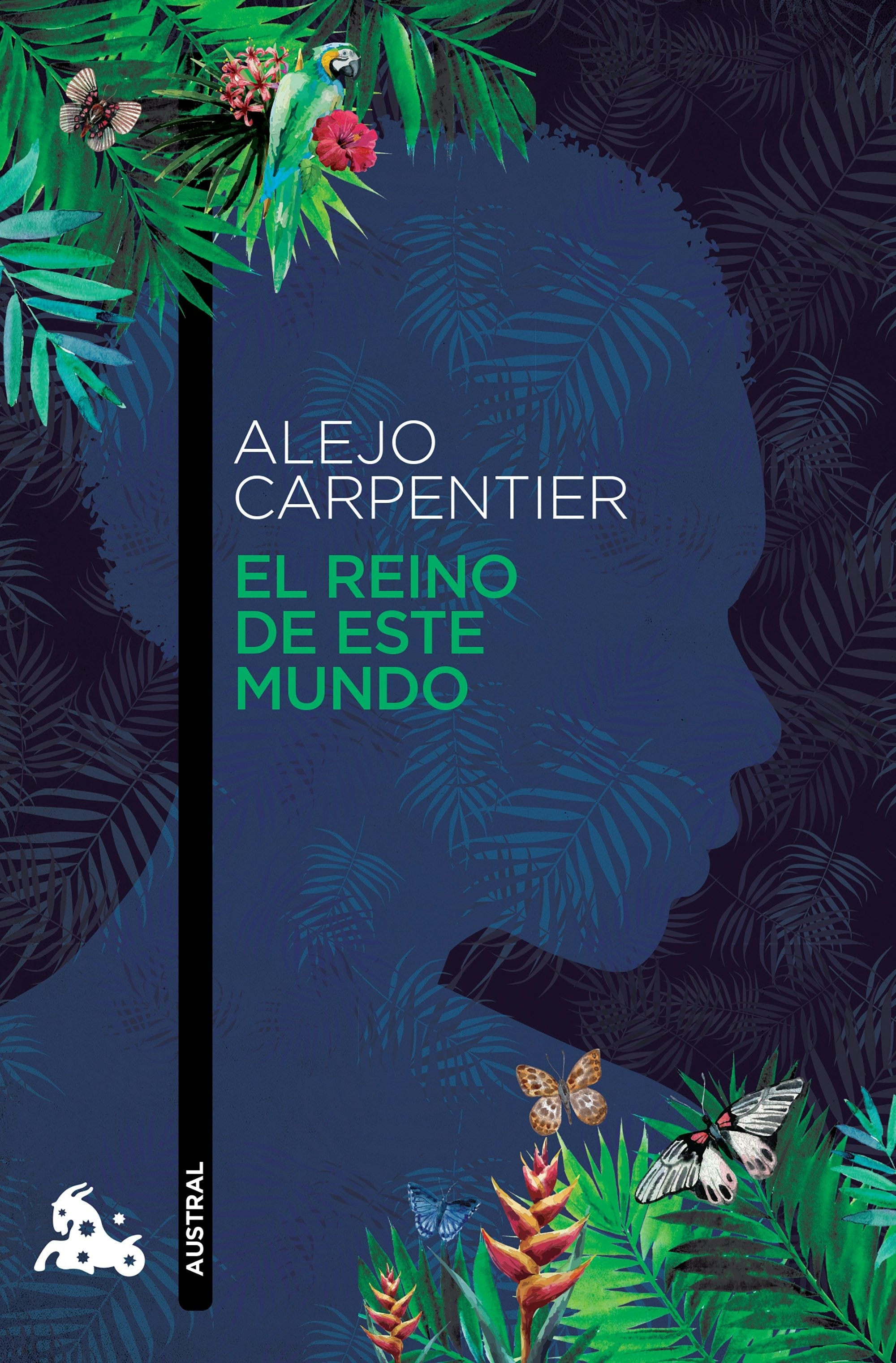 Book cover image for El reino de este mundo (Novela histórica) / The Kingdom of This World (A Historical Novel) ISBN: 9786070733727
