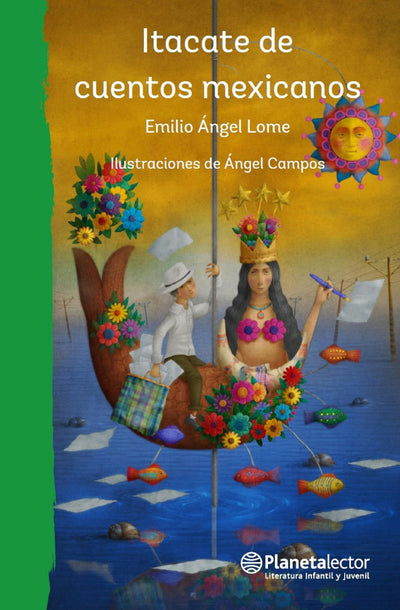 Cover image for Itacate de cuentos mexicanos / Bundle of Mexican Stories, isbn: 9786070738777