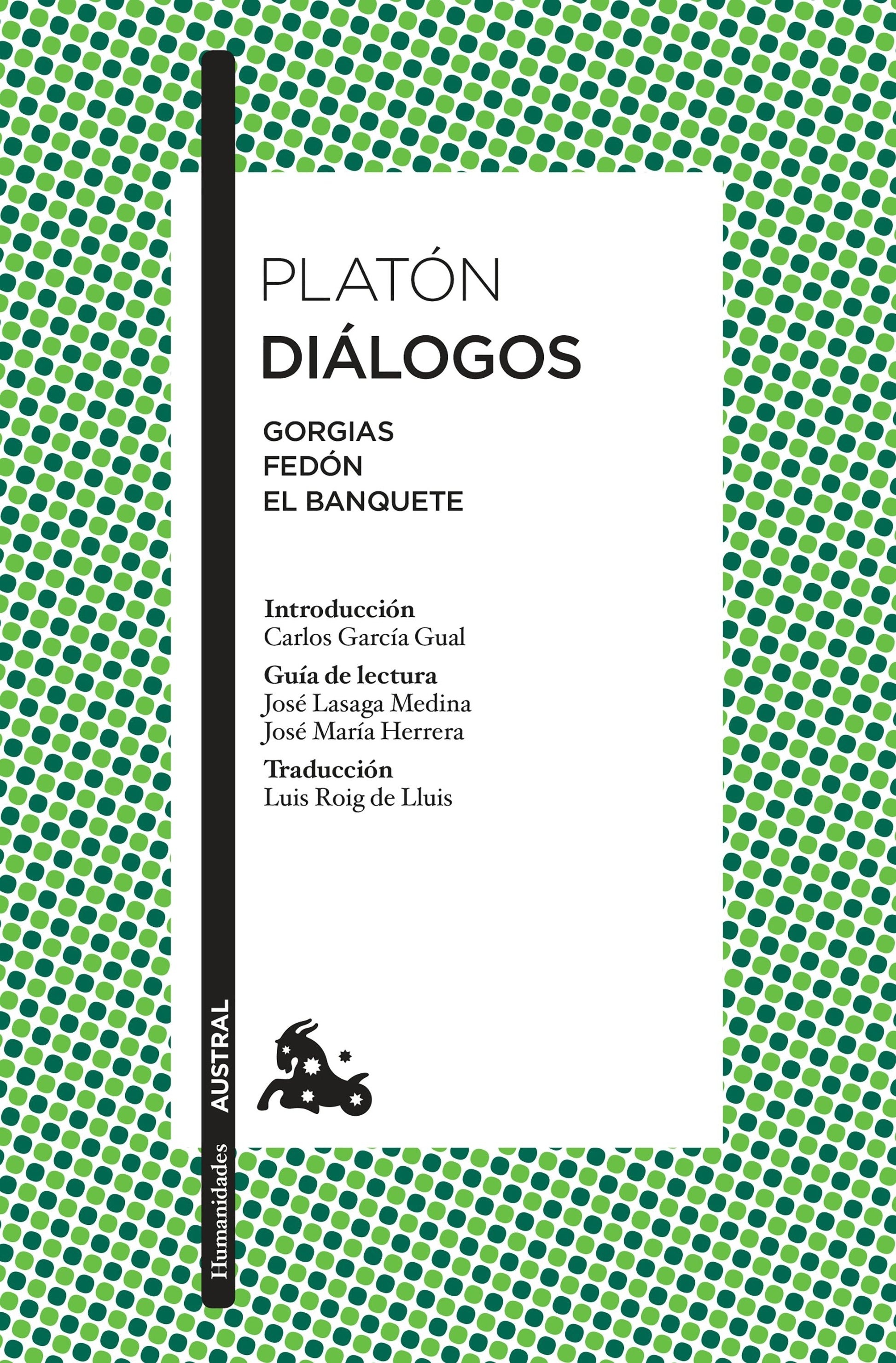 Diálogos: Gorgias, Fedón, El Banquete / The Collected Dialogues of Plato: Gorgias, Phaedo, Symposium