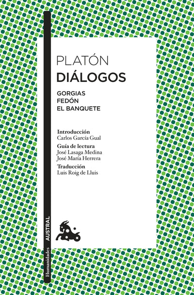 Cover image for Diálogos: Gorgias, Fedón, El Banquete / The Collected Dialogues of Plato: Gorgias, Phaedo, Symposium, isbn: 9786070742583