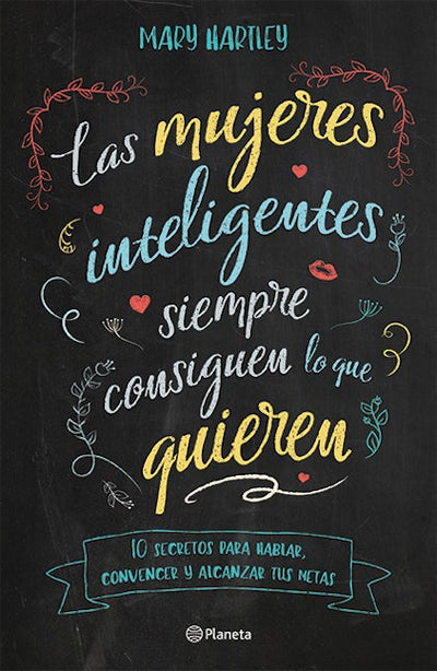 Las mujeres inteligentes siempre consiguen lo que quieren